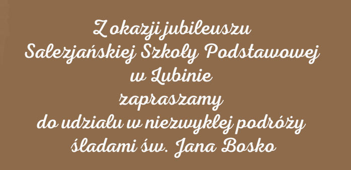 Wyjazd Jubileuszowy „Śladami ks. Bosko”